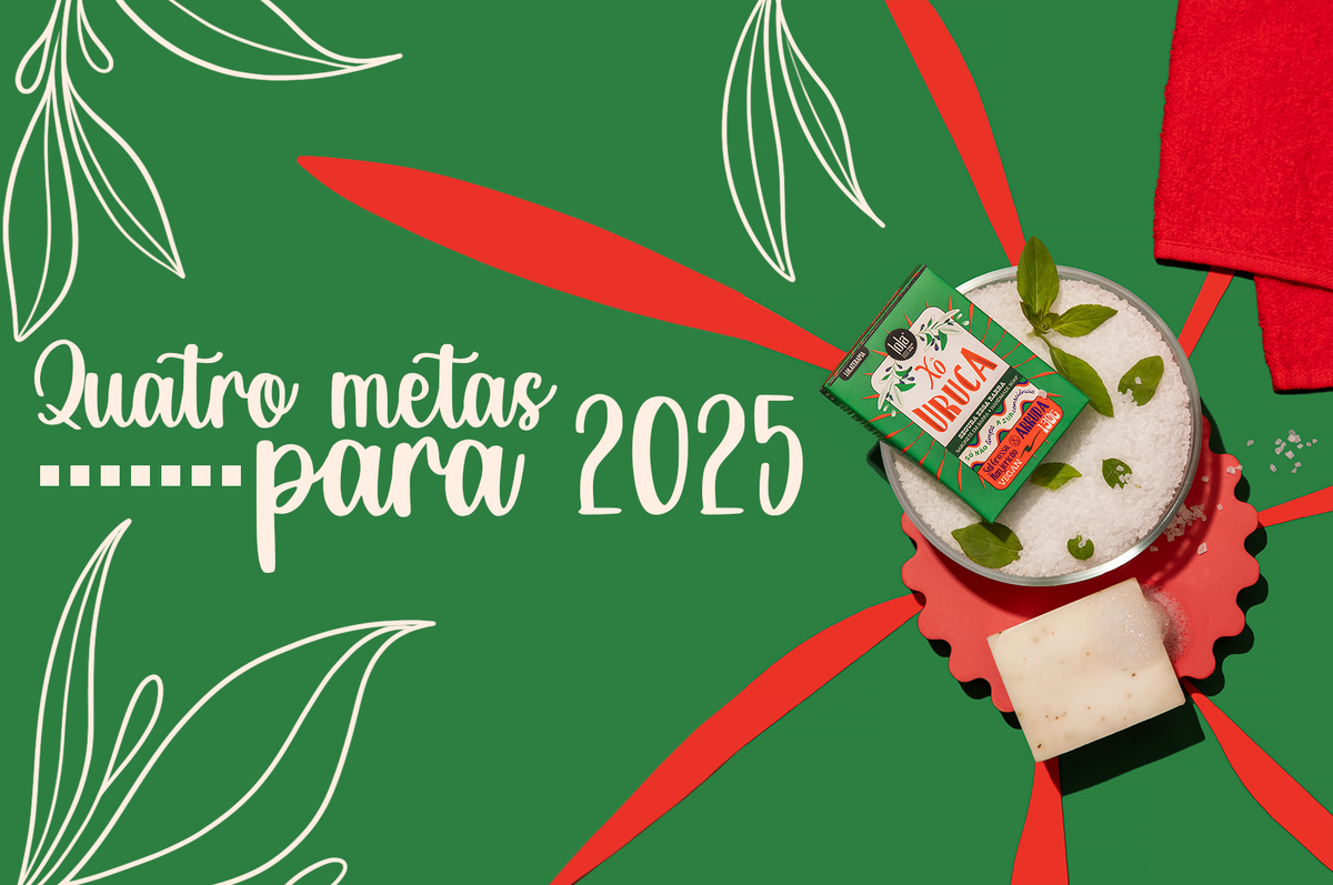 4 metas para 2025 que vão garantir autocuidado e sustentabilidade