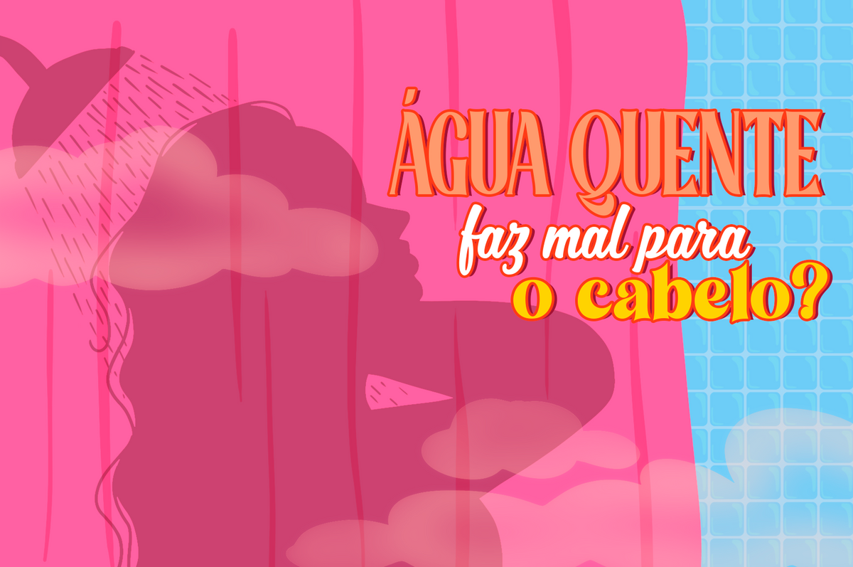 Afinal, água quente faz mal pro cabelo? Entenda!