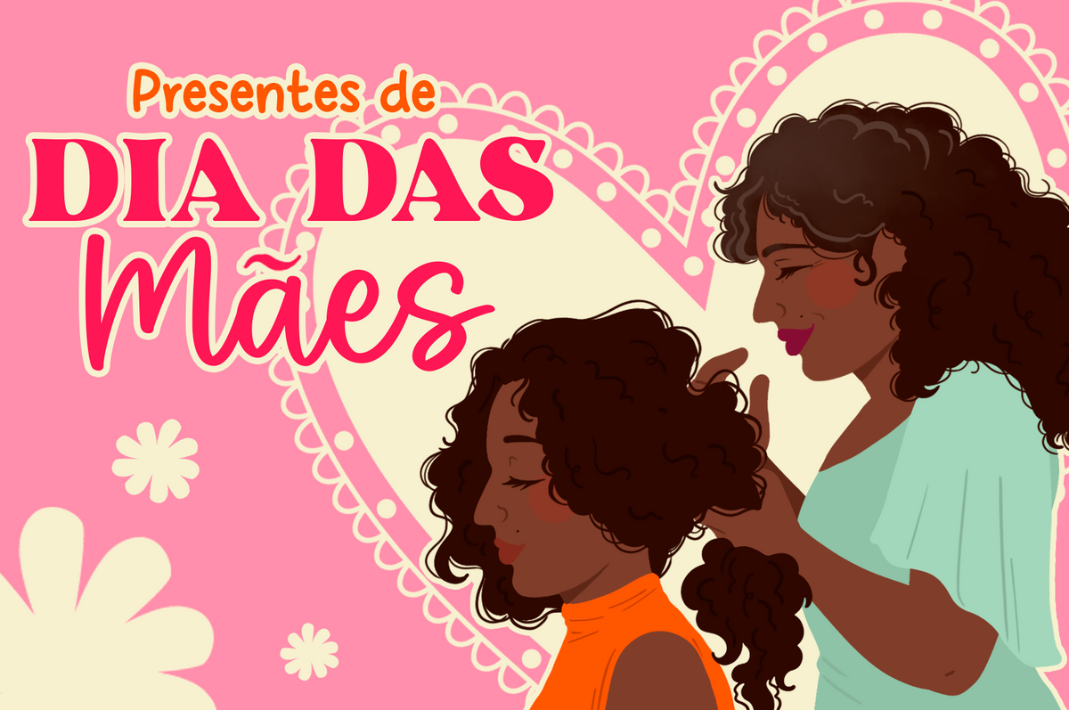 Dia das Mães: 4 ideias de presentes para agradar a sua