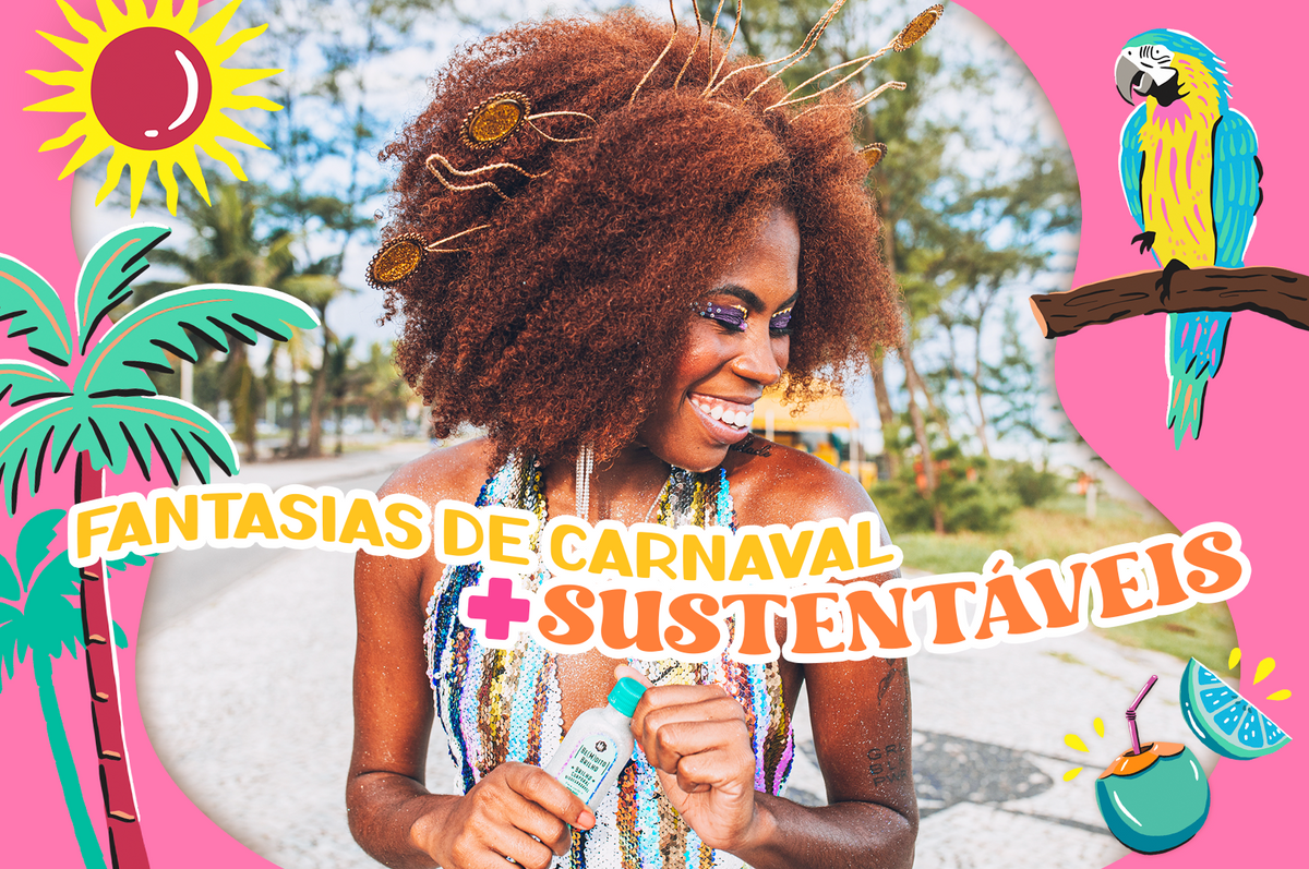 Como deixar a sua fantasia de carnaval mais sustentável: um guia completo!