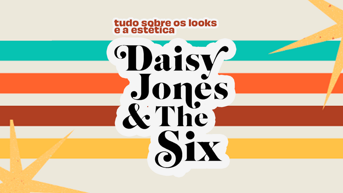 “Daisy Jones & The Six”, altamente viciante, retoma a estética de looks e cabelos dos anos 70