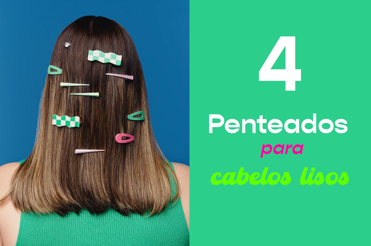 Cabelos lisos: 4 penteados para você sair do básico