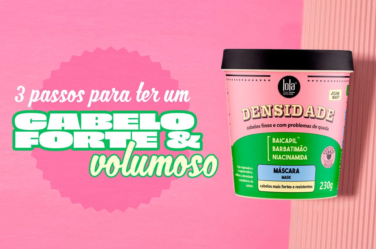 3 passos para o cabelo crescer forte e volumoso